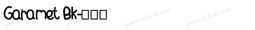 Garamet Bk字体转换